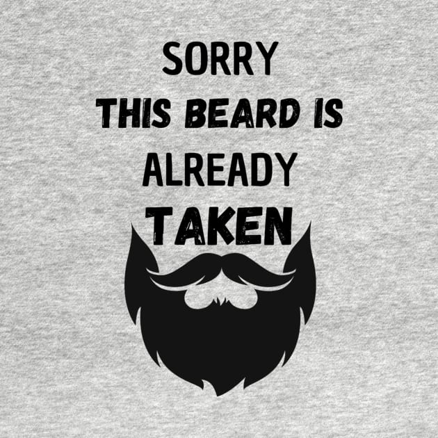 SORRY THIS BEARD IS ALREADY TAKEN by Luis Vargas